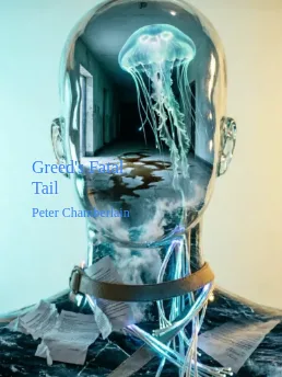 Greed's Fatal Tail